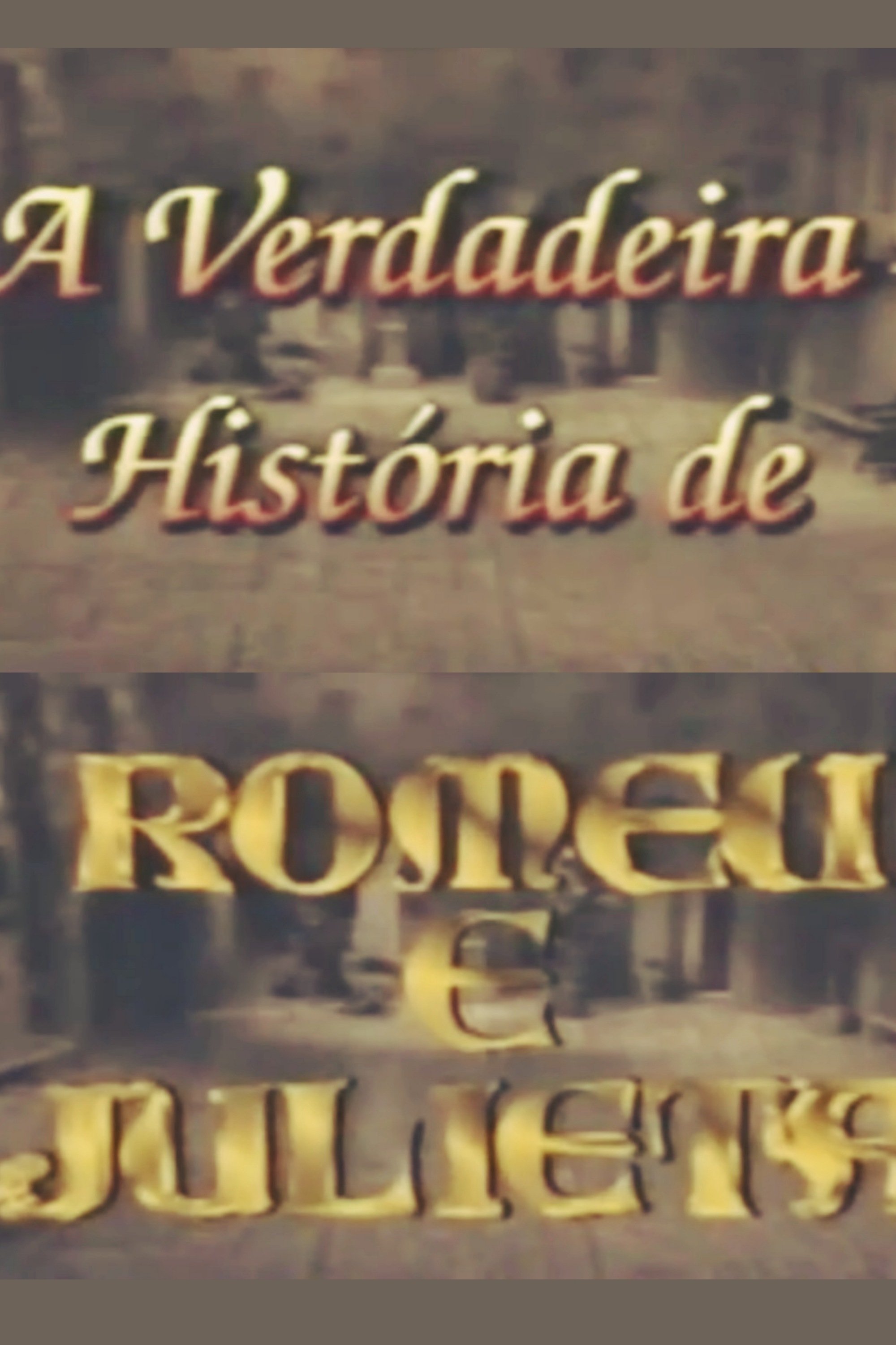 A Verdadeira História de Romeu e Julieta poster