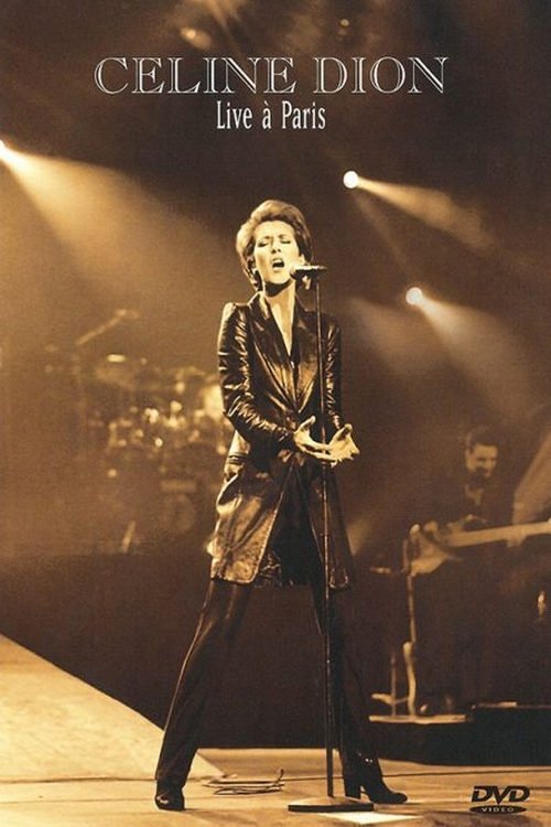 Céline Dion : Live à Paris poster
