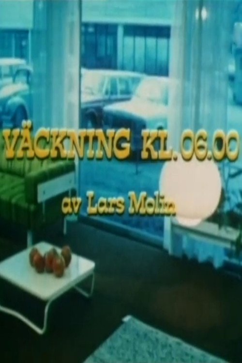 Väckning kl. 06.00 poster